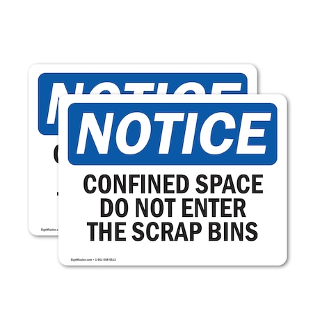 Signmission 3.5 in H x 5 in W, Vinyl Decal, Rectangle, Confined Space Do Not Enter The Scrap Bins OS-2PACK-NS-D-35-L-10777